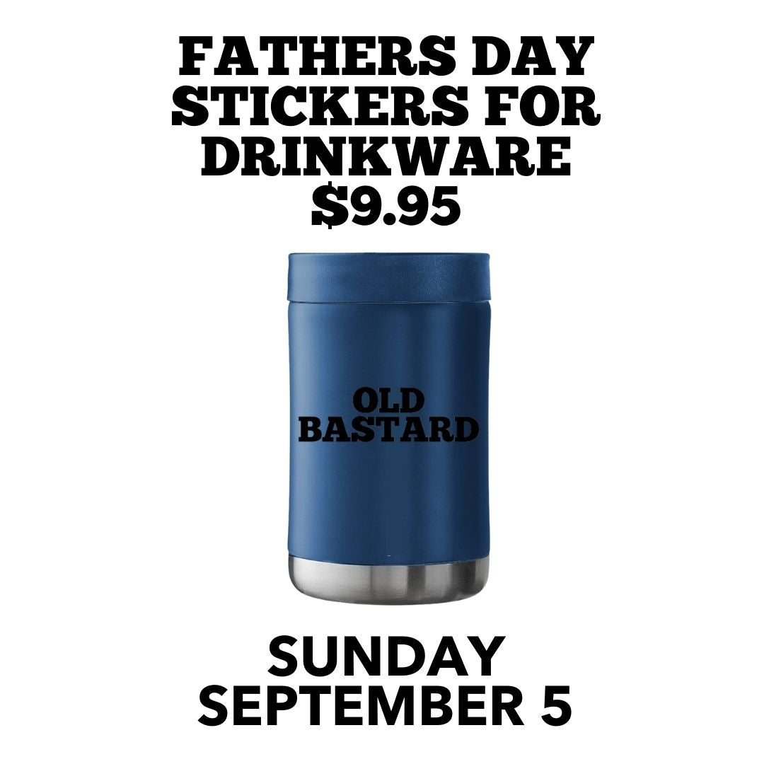 Fathers Day Stickers - Personalise Your Drinkware Size - $9.95